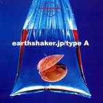 Earthshaker : Earthshaker.jp - Type A